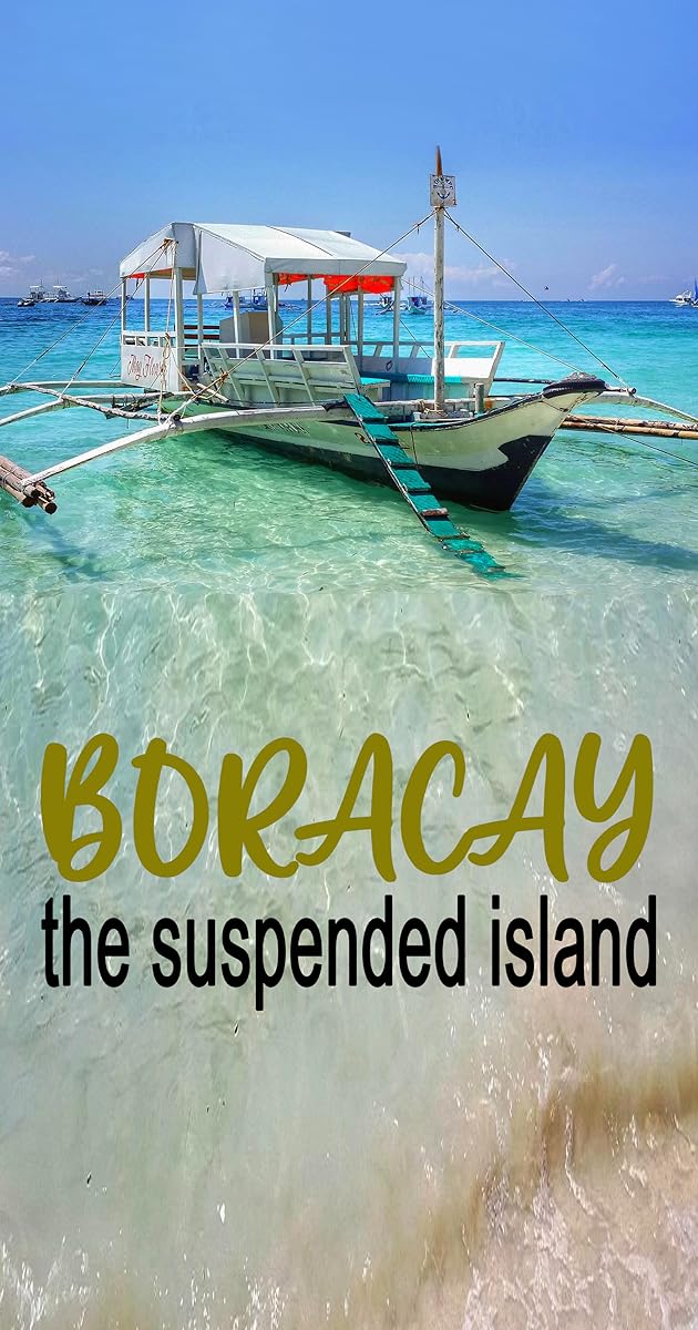 Boracay: The Suspended Island