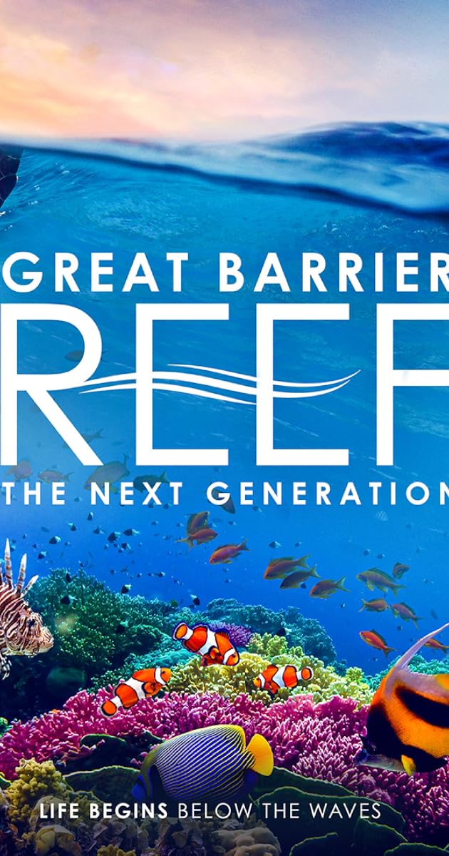 Great Barrier Reef: The Next Generation