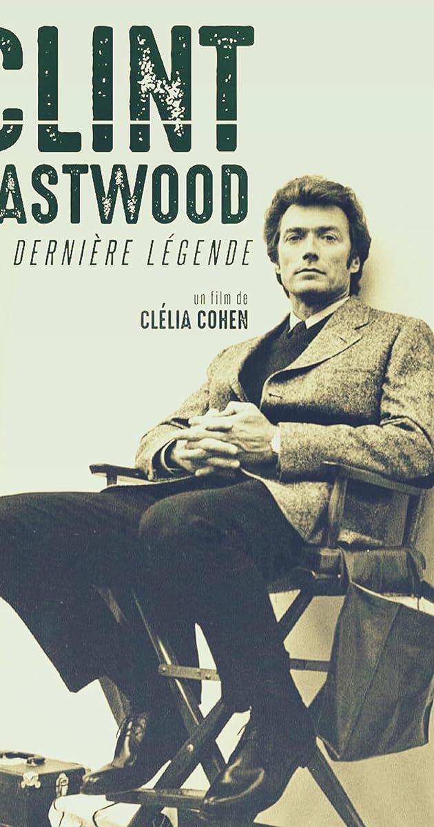Clint Eastwood, la dernière légende