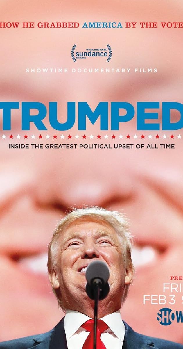 Trumped: Inside the Greatest Political Upset of All Time
