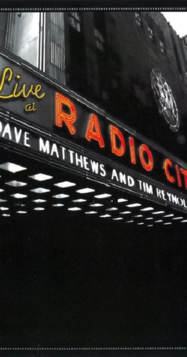 Dave Matthews & Tim Reynolds - Live at Radio City