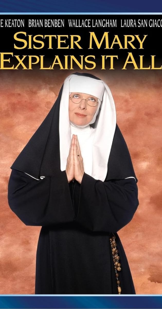 Sister Mary Explains It All
