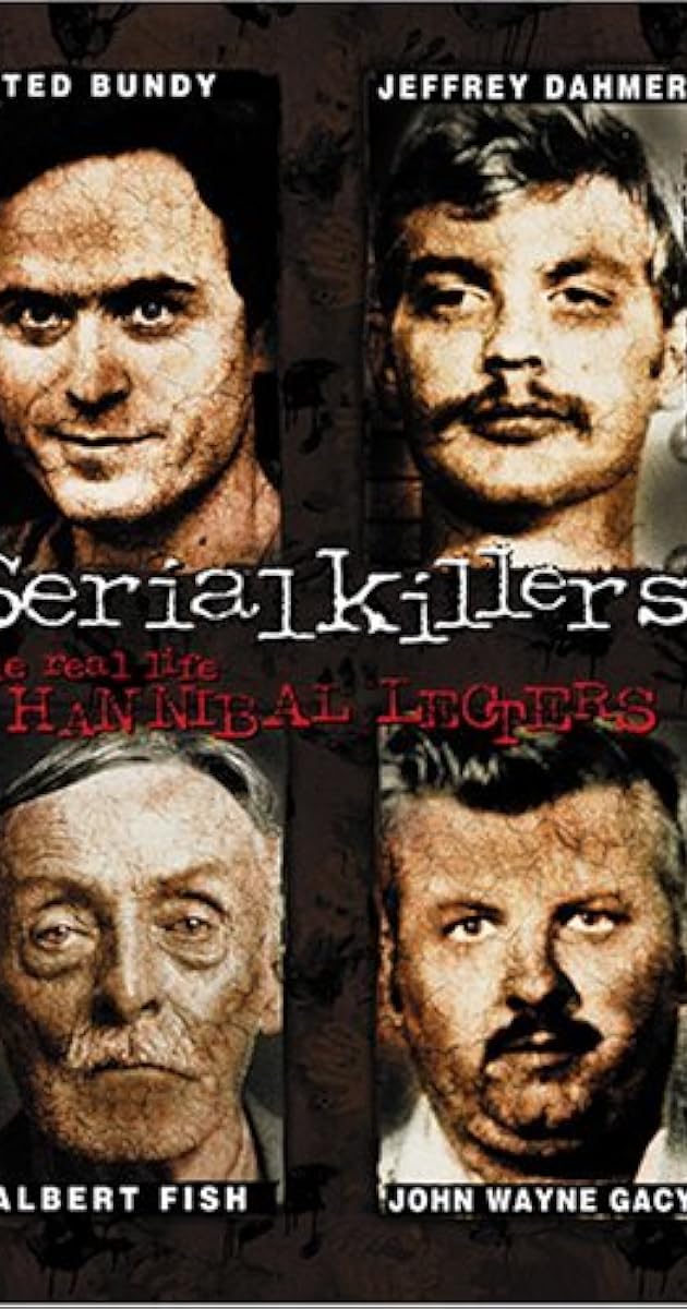 Serial Killers: The Real Life Hannibal Lecters
