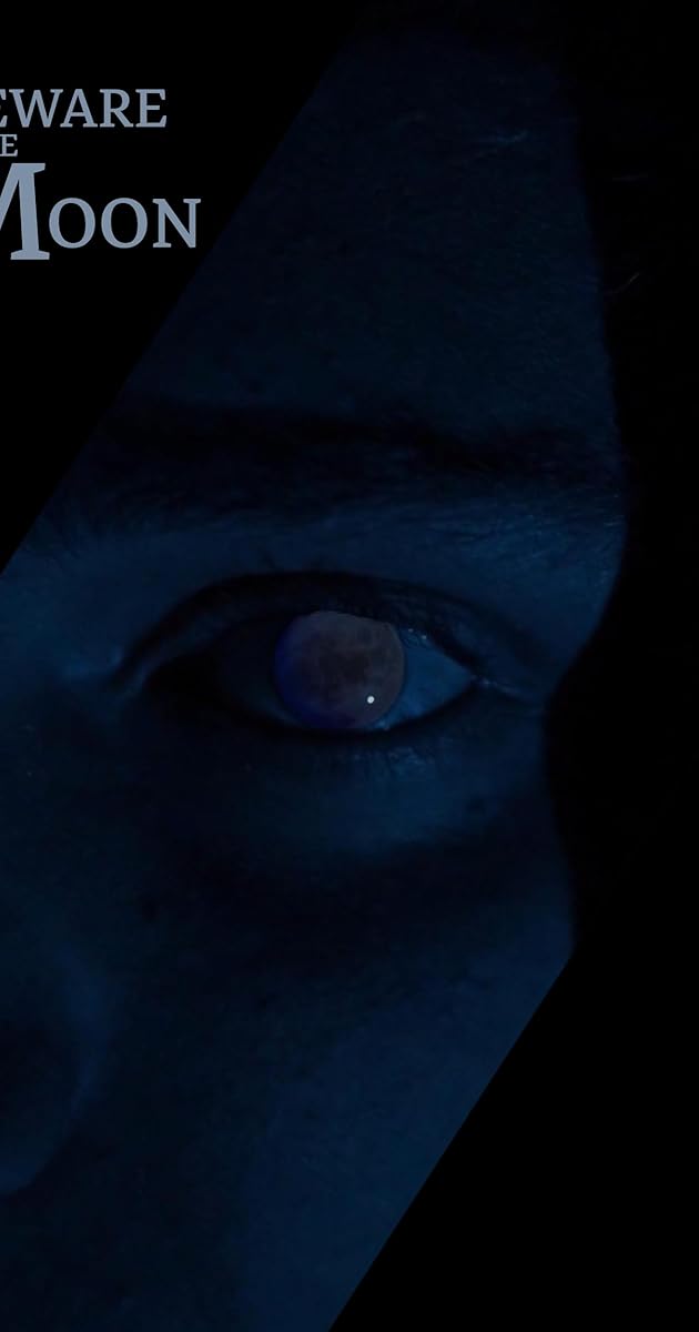 Beware the Moon