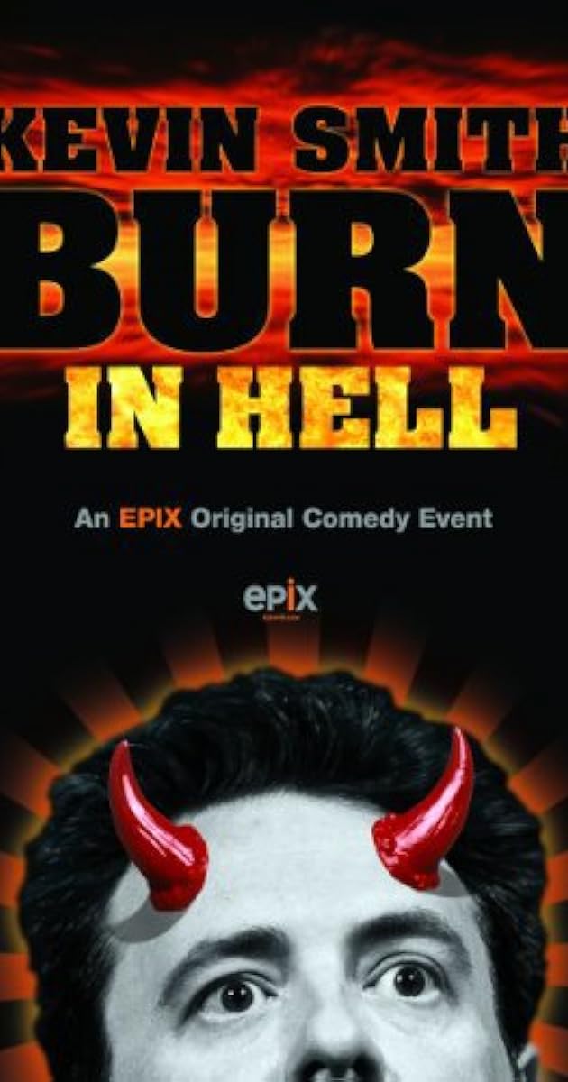 Kevin Smith: Burn in Hell