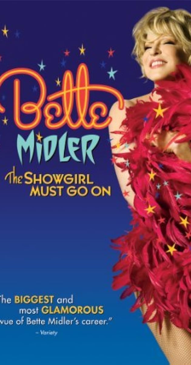 Bette Midler: The Showgirl Must Go On