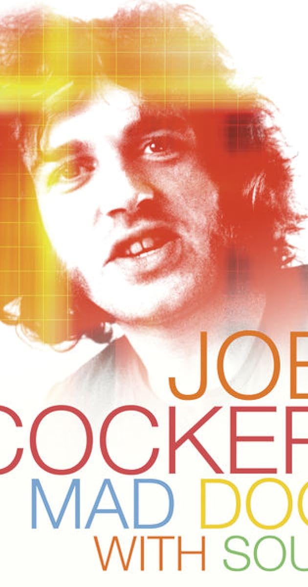 Joe Cocker - Mad Dog with Soul