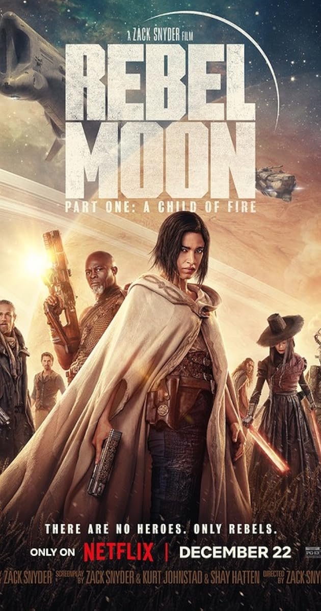 Rebel Moon - Part One: A Child of Fire