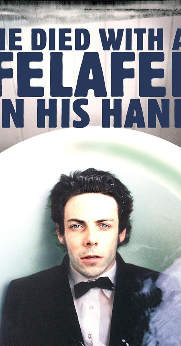 He Died with a Felafel in His Hand