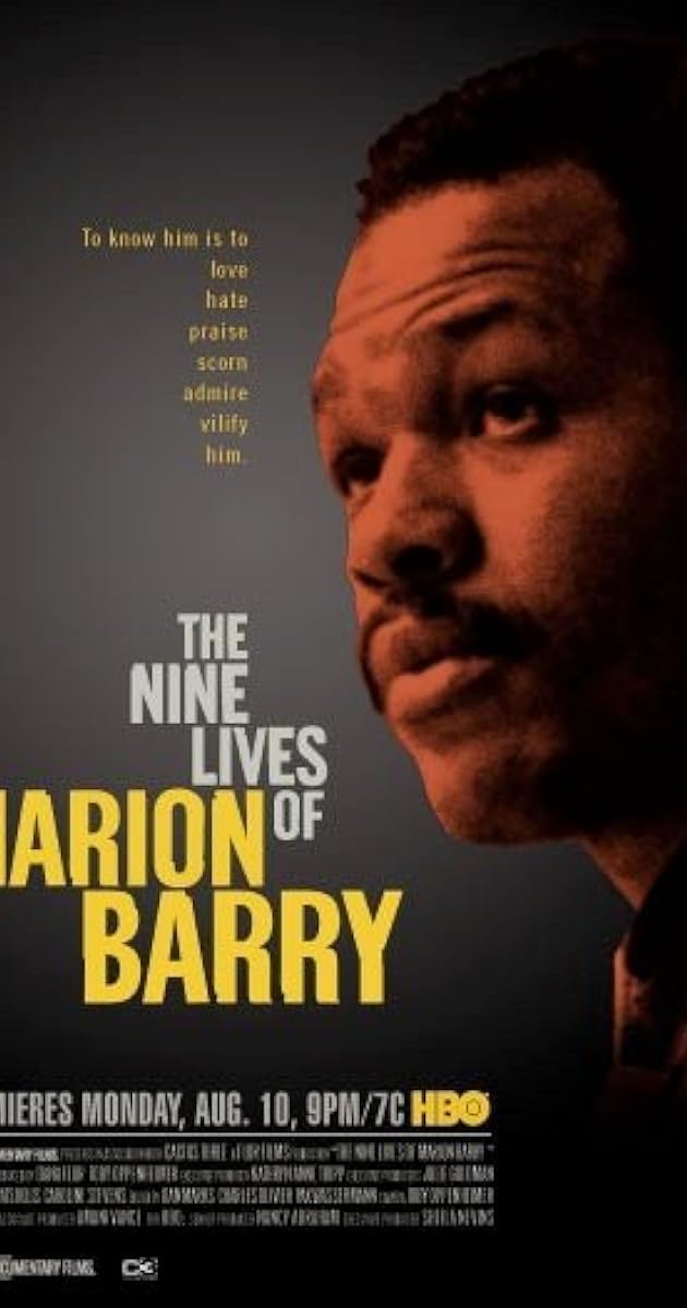 The Nine Lives of Marion Barry
