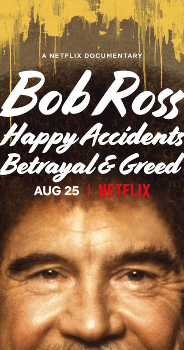 Bob Ross: Küçük Mutlu Ağaçların Arasında Gizlenen İhanet ve Hırs