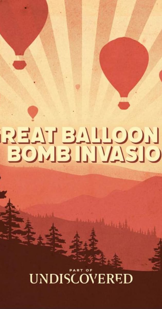 The Great Balloon Bomb Invasion