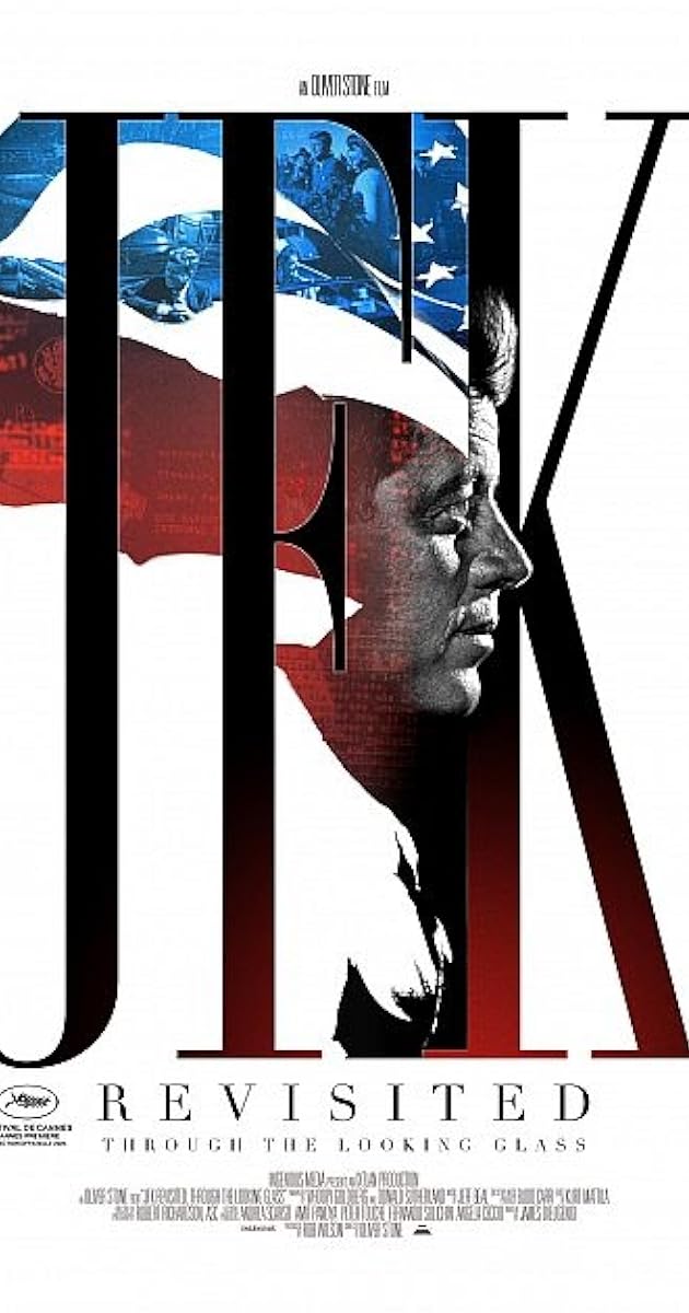 JFK Revisited: Through the Looking Glass