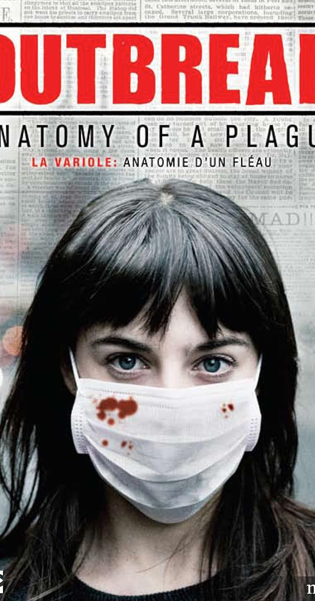 Outbreak: Anatomy of a Plague