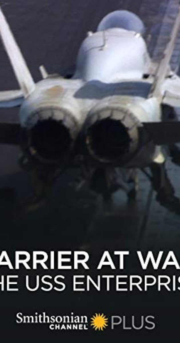 Carrier at War: The USS Enterprise