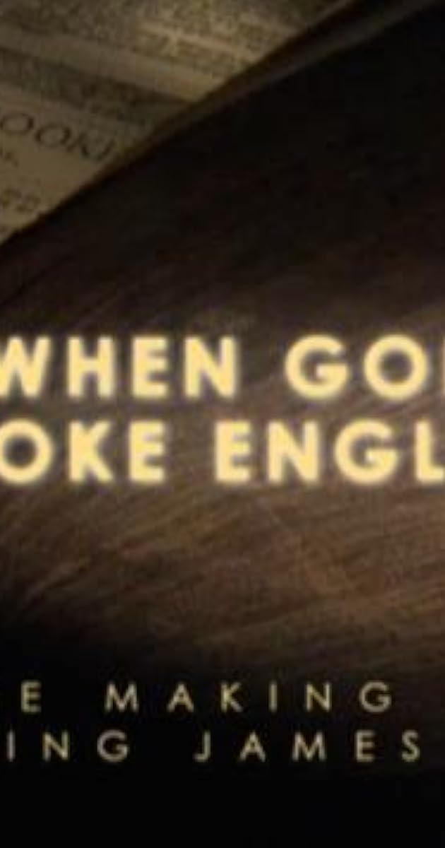 When God Spoke English: The Making of the King James Bible