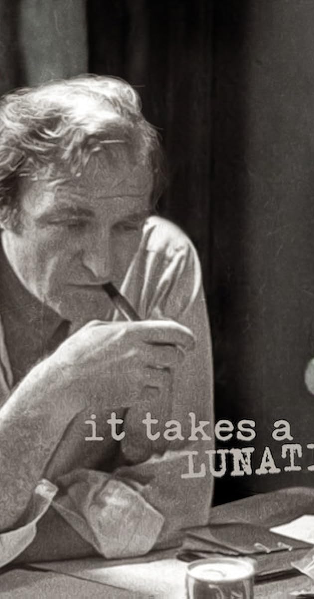 It Takes a Lunatic