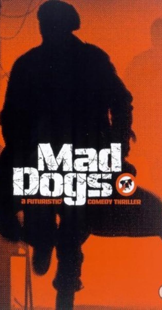 Mad Dogs