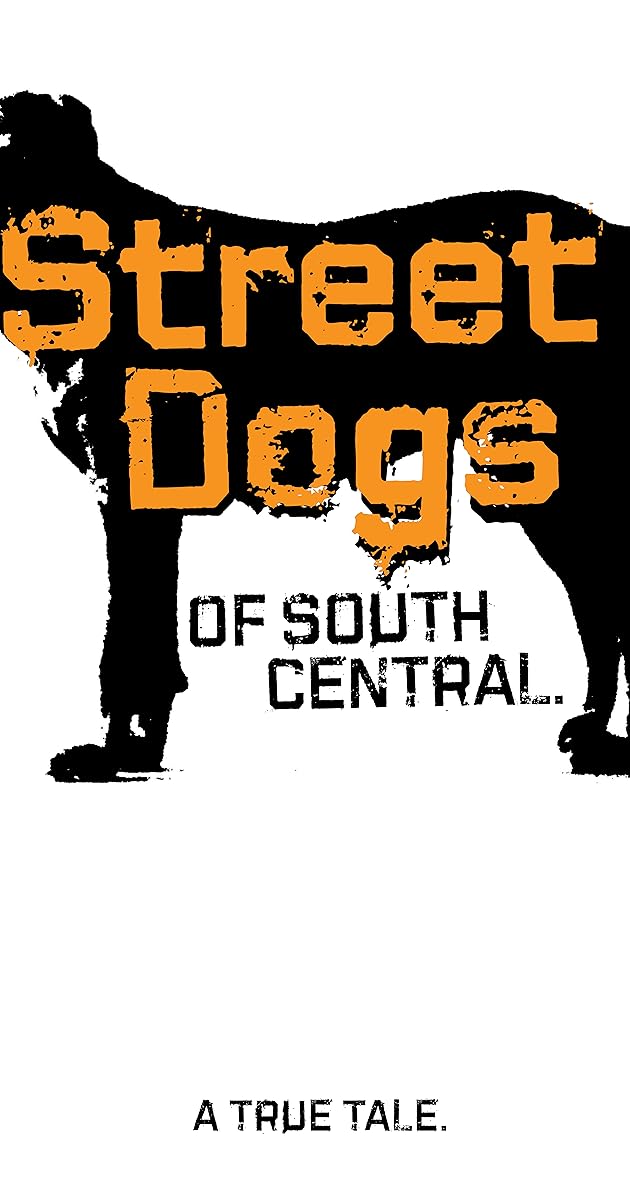 Street Dogs of South Central