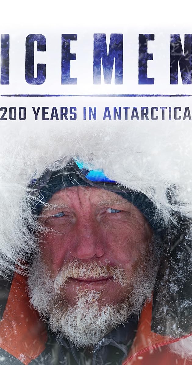 Icemen: 200 Years in Antarctica