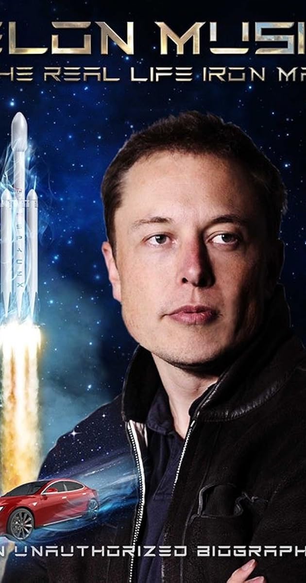 Elon Musk: The Real Life Iron Man