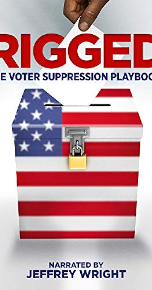 Rigged: The Voter Suppression Playbook