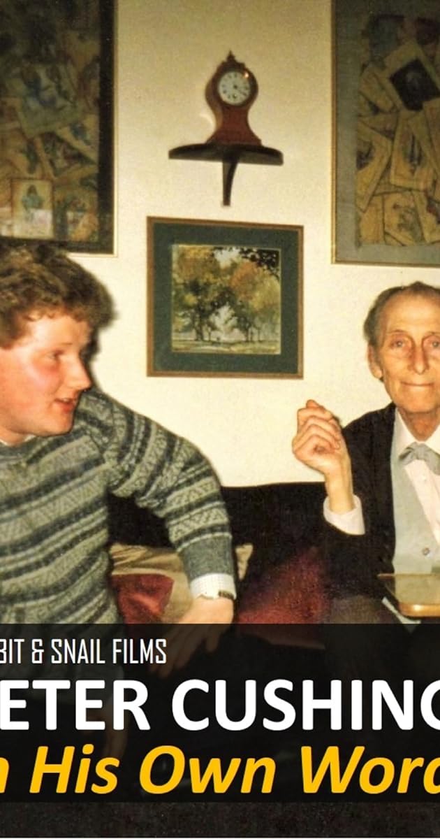 Peter Cushing: In His Own Words