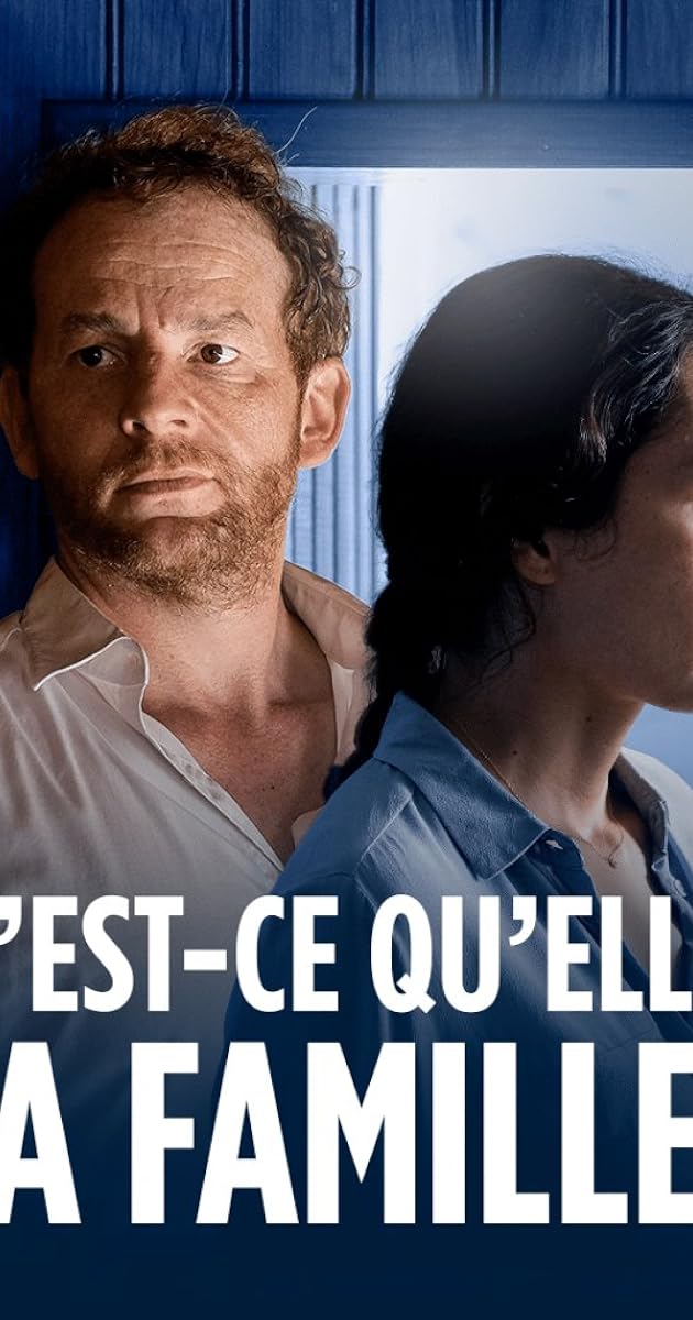 Qu'est-ce qu'elle a ma famille ?