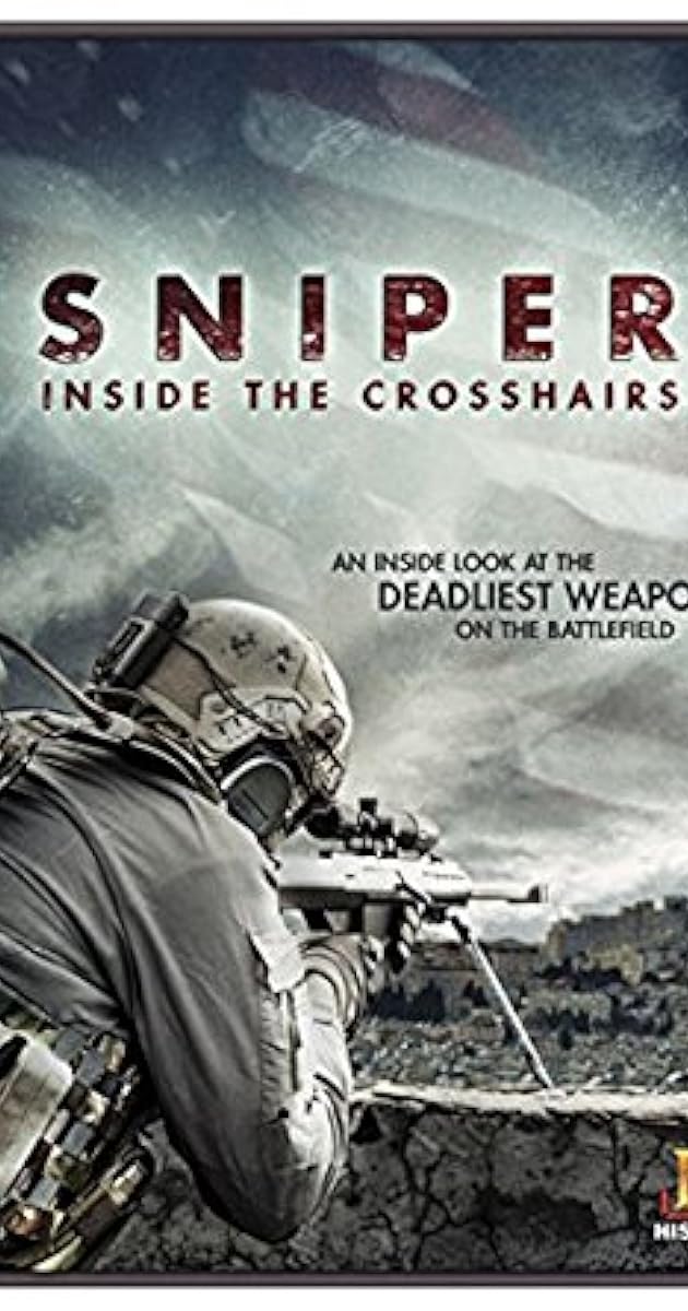 Sniper: Inside the Crosshairs