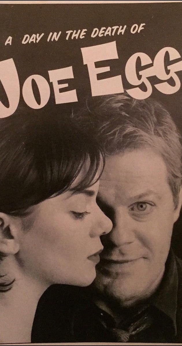 A Day In The Death Of Joe Egg