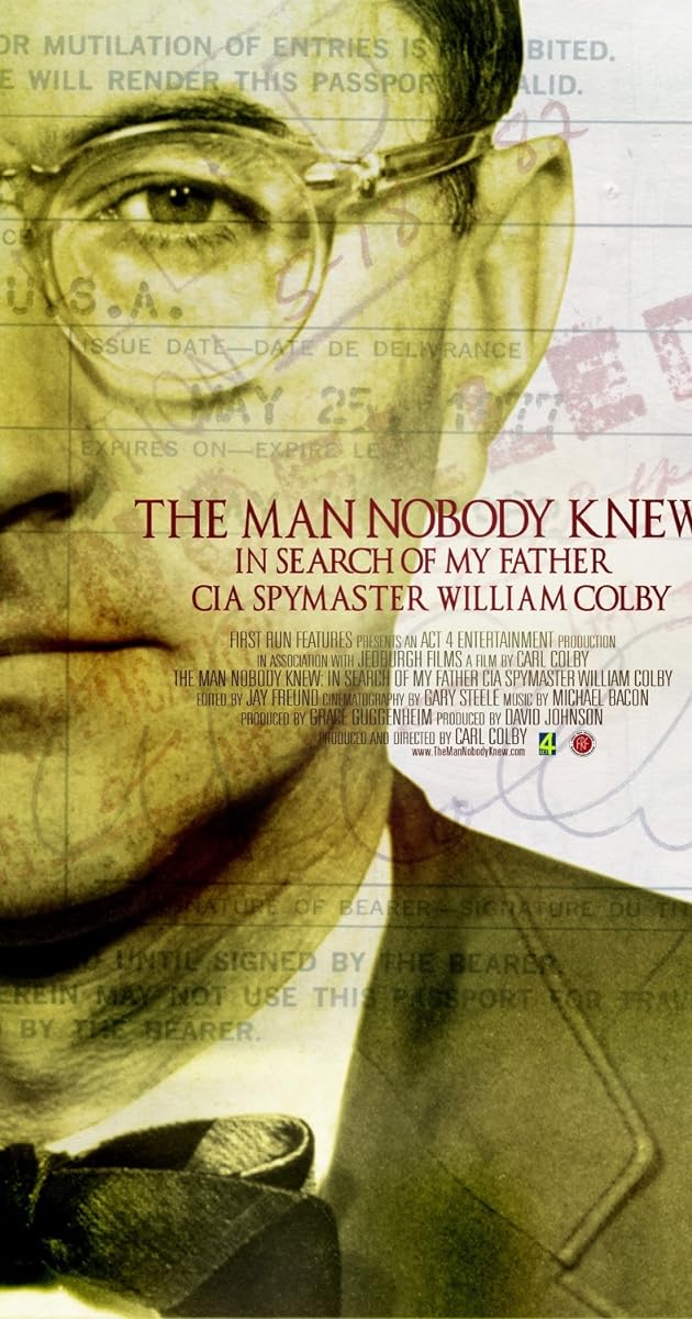 The Man Nobody Knew: In Search of My Father, CIA Spymaster William Colby