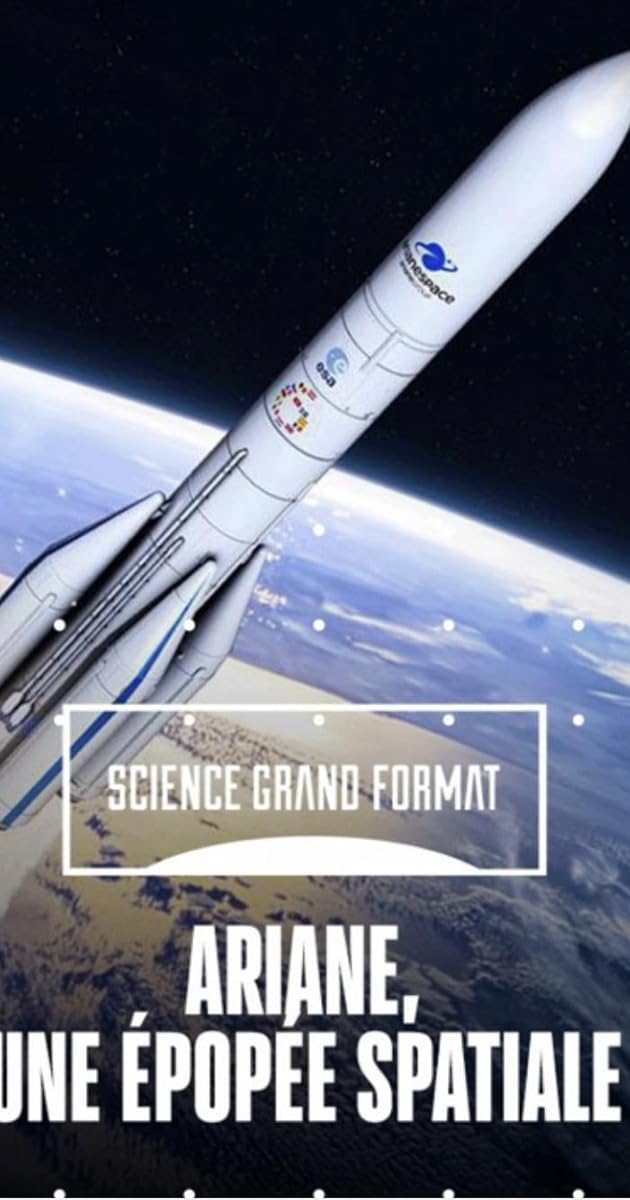 Ariane, une épopée spatiale