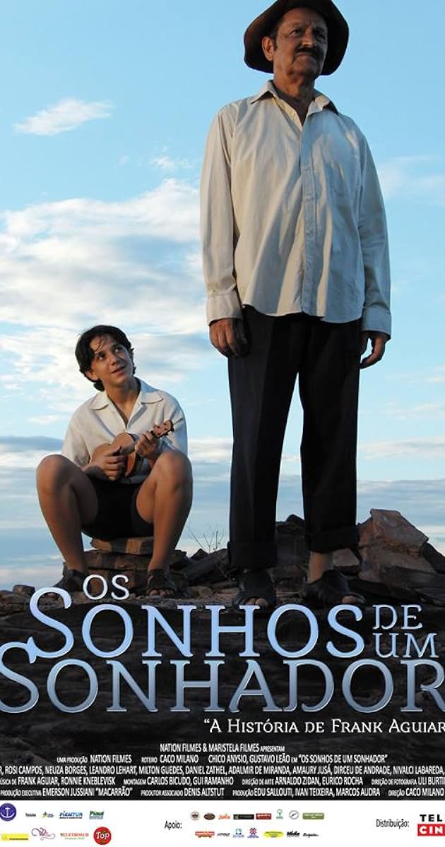 Os Sonhos de um Sonhador - A História de Frank Aguiar