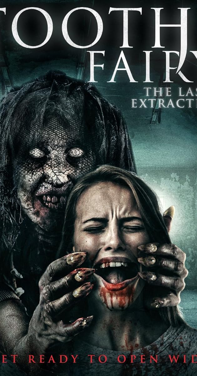 Tooth Fairy: The Last Extraction