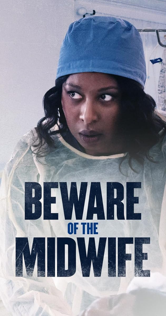Beware of the Midwife