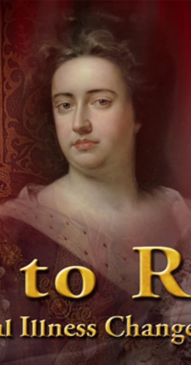 Fit to Rule: How Royal Illness Changed History