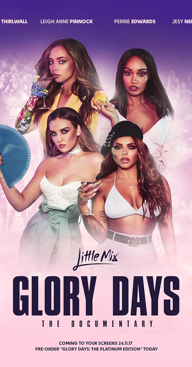 Little Mix: Glory Days - The Documentary