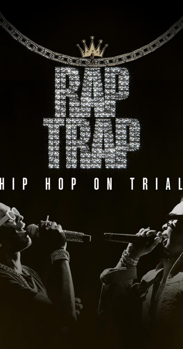 Rap Trap: Hip-Hop on Trial