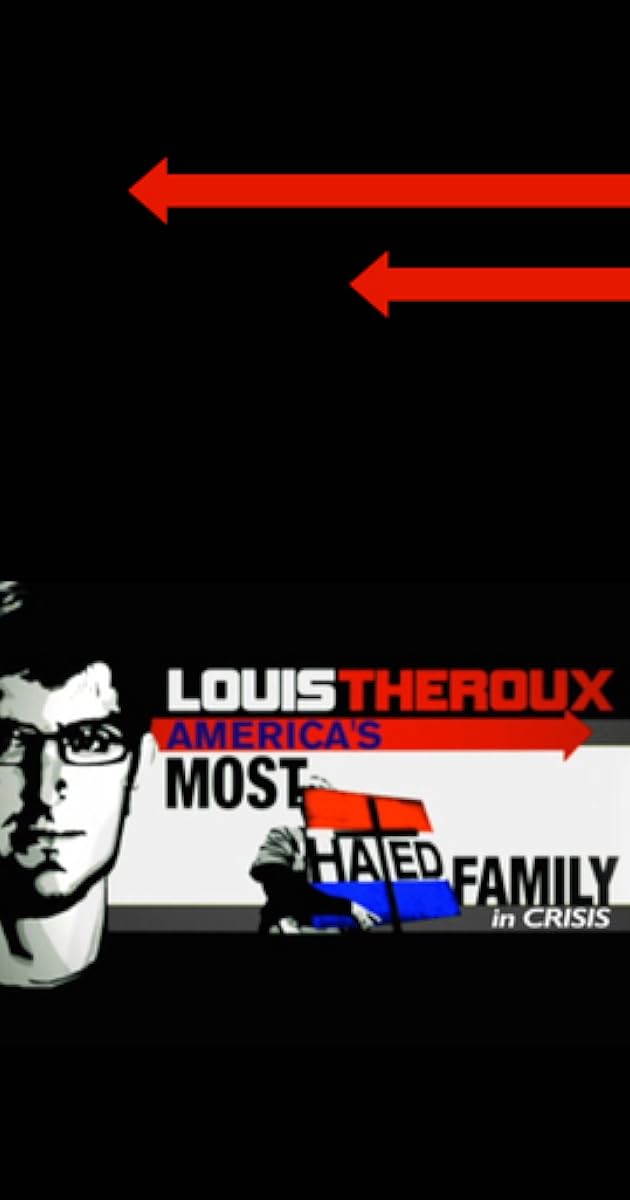Louis Theroux: America's Most Hated Family in Crisis