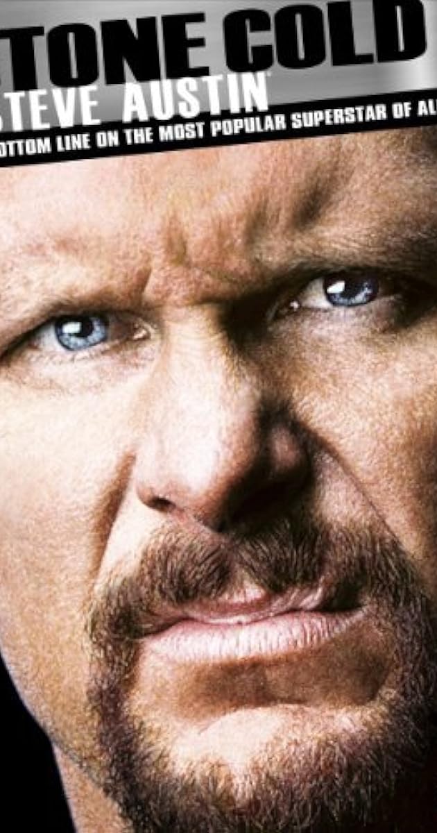 Stone Cold Steve Austin: The Bottom Line on the Most Popular Superstar of All Time