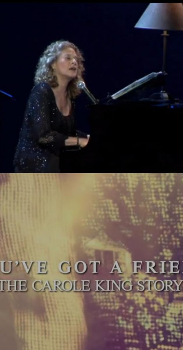 You've Got A Friend: The Carole King Story