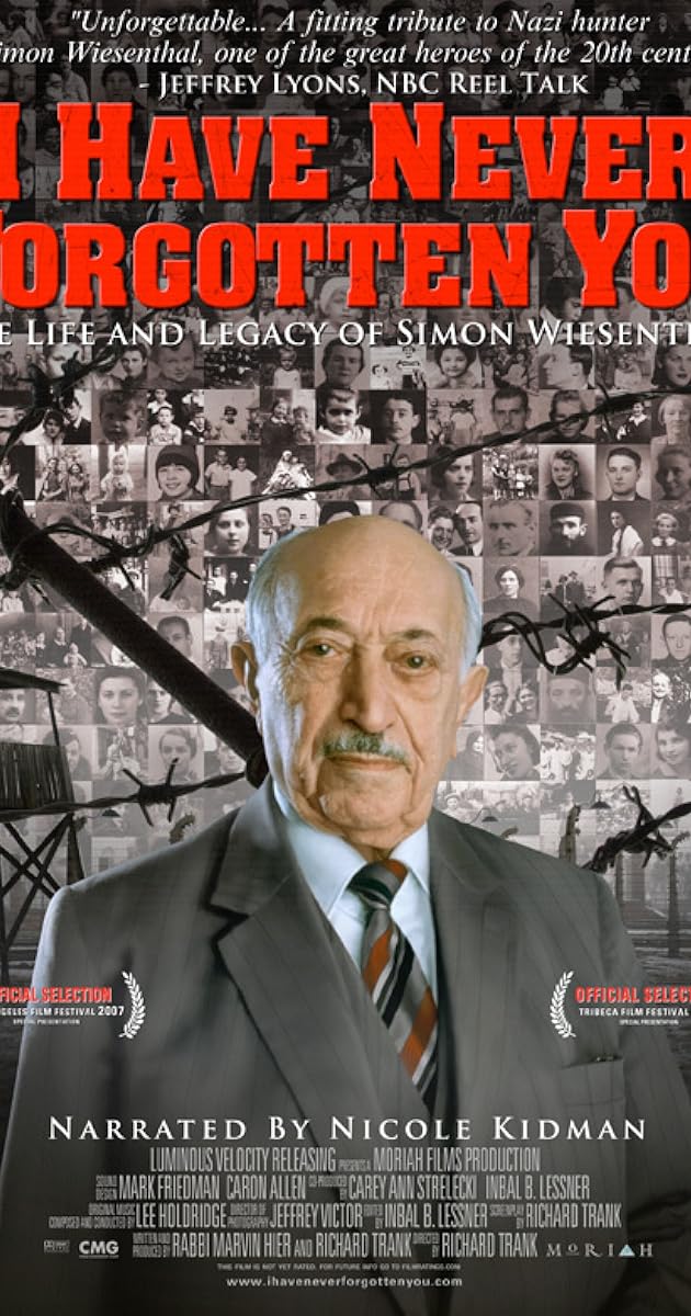 I Have Never Forgotten You: The Life & Legacy of Simon Wiesenthal