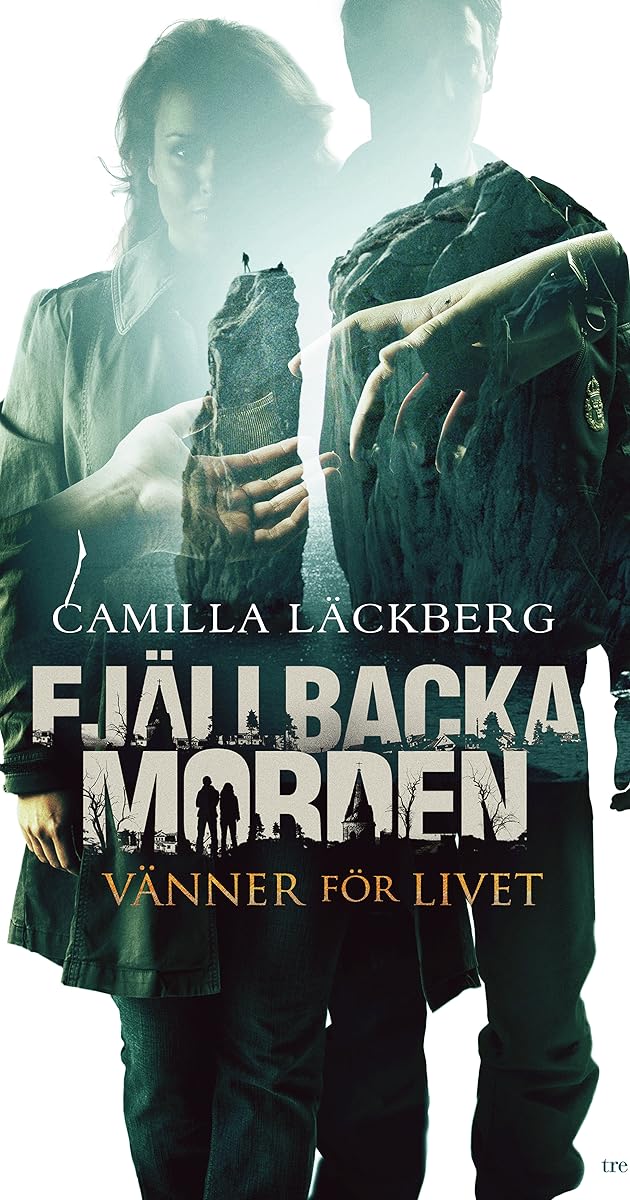 Fjällbackamorden 06 - Vänner för livet