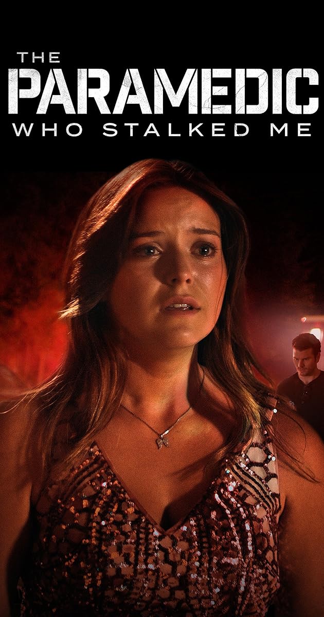 The Paramedic Who Stalked Me