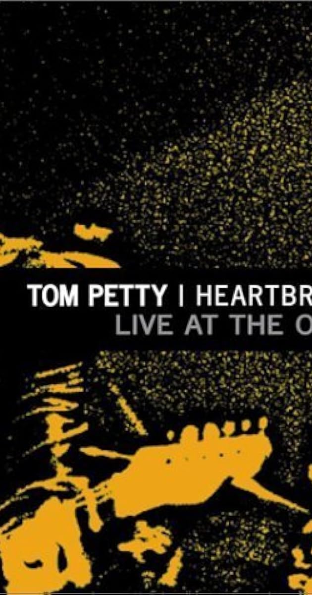 Tom Petty and the Heartbreakers: Live at the Olympic (The Last DJ)