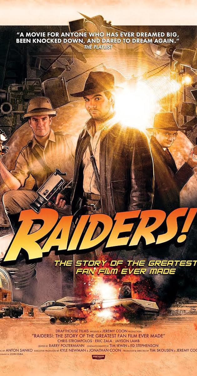 Raiders!: The Story of the Greatest Fan Film Ever Made