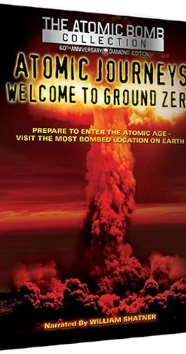 Atomic Journeys: Welcome to Ground Zero