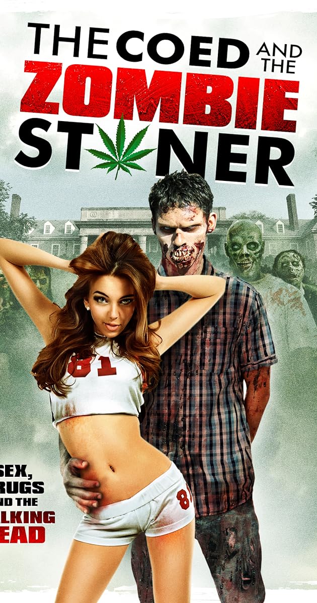 The Coed and the Zombie Stoner