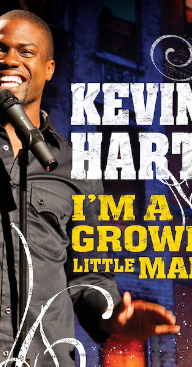Kevin Hart: I'm a Grown Little Man