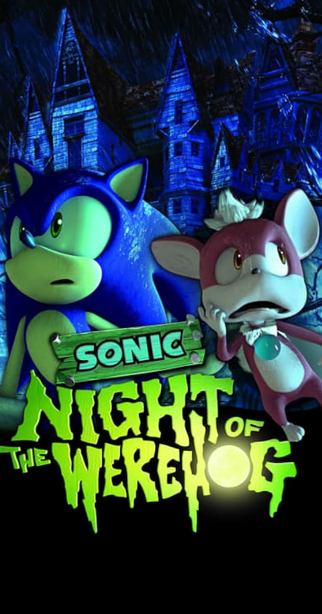 NIGHT OF THE WEREHOG ～ソニック＆チップ 恐怖の館～
